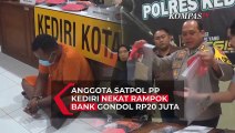 Satpol PP Kediri Nekat Rampok Bank, Cekik dan Ikat Korban hingga Gondol Rp20 Juta