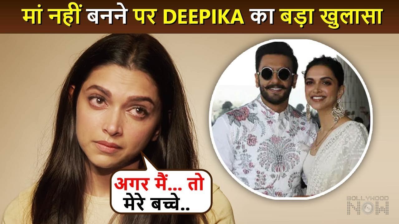OMG!! Deepika Padukone Reveals The Reason Behind For Not Becoming A Mother