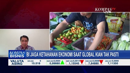 Bank Indonesia Beberkan Strategi untuk Jaga Ketahanan Ekonomi saat Global kian Tak Pasti