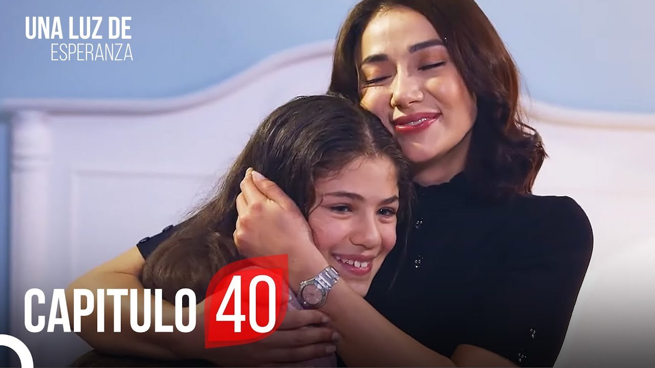 Una Luz De Esperanza Capitulo 40 Completo