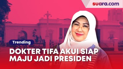 Dokter Tifa Akui Siap Maju Jadi Presiden: Saya Akan Menginspirasi!