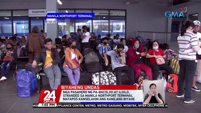 Mga pasahero pa-Bacolod at Iloilo, stranded sa Manila North Port Terminal matapos kanselahin ang kanilang biyahe | 24 Oras