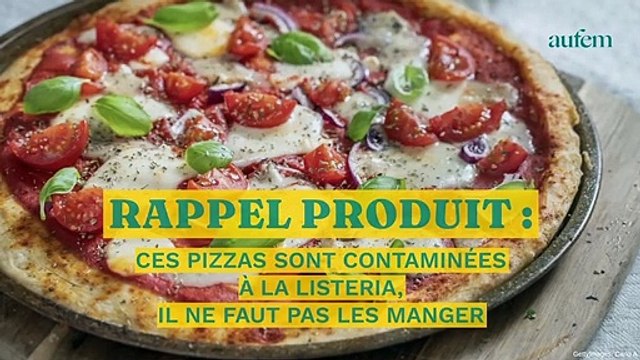 Rappel produits : ces pizzas sont contaminées à la listeria, il ne faut pas les manger