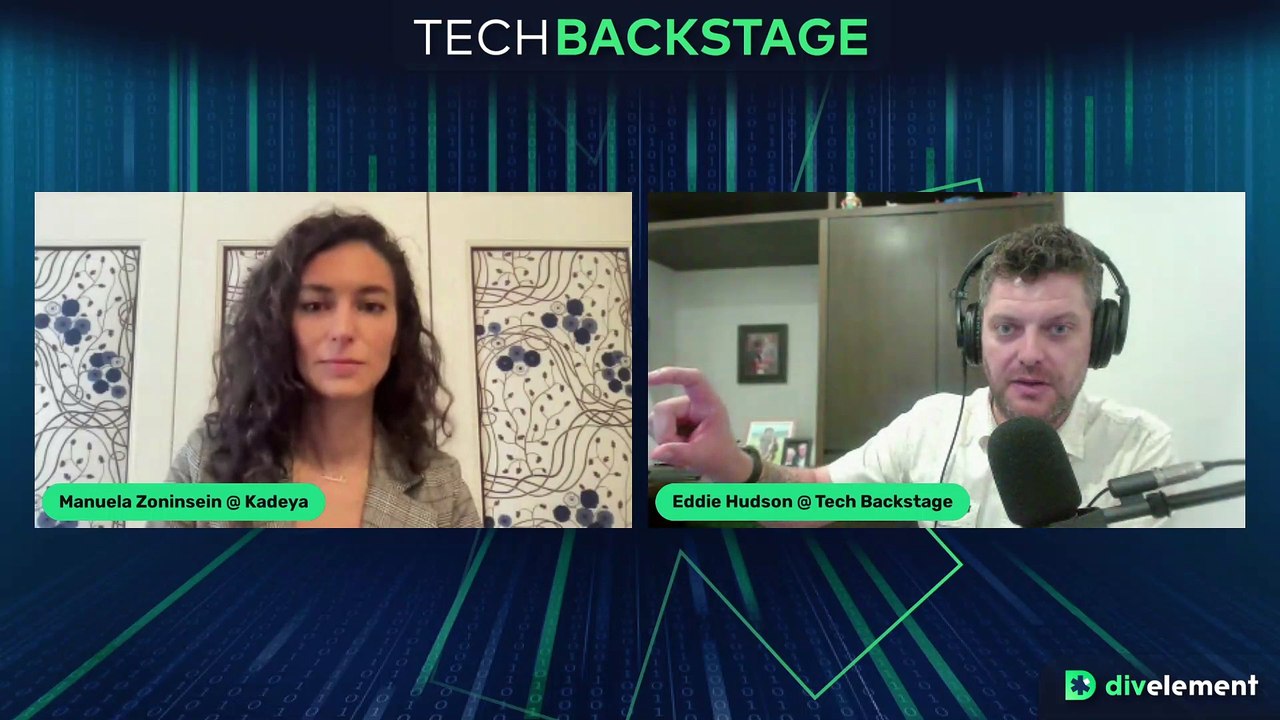 Tech Backstage - Manuela Zoninsein @ Kadeya