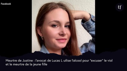 L'avocat du meurtrier présumé de Justine avance l'alcool pour "excuser" (et c'est honteux)