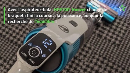 Test Hoover HF910P : un aspirateur-balai plein d'astuces