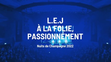 Nuits de Champagne : le concert de L.E.J