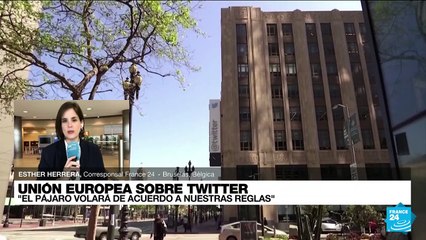 Informe desde Bruselas: comunidad internacional reacciona a la compra de Twitter