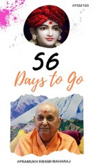 56 Days to  Go | Pramukh Swami Maharaj Centenary Celebration - Ahmedabad