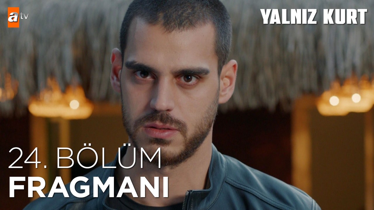 Yalnız Kurt 24. Bölüm  Fragmanı | ''Biz bu tuzağı bozmasını da biliriz"  @atv   ​