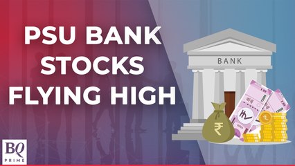 PSU Banks On A Roll
