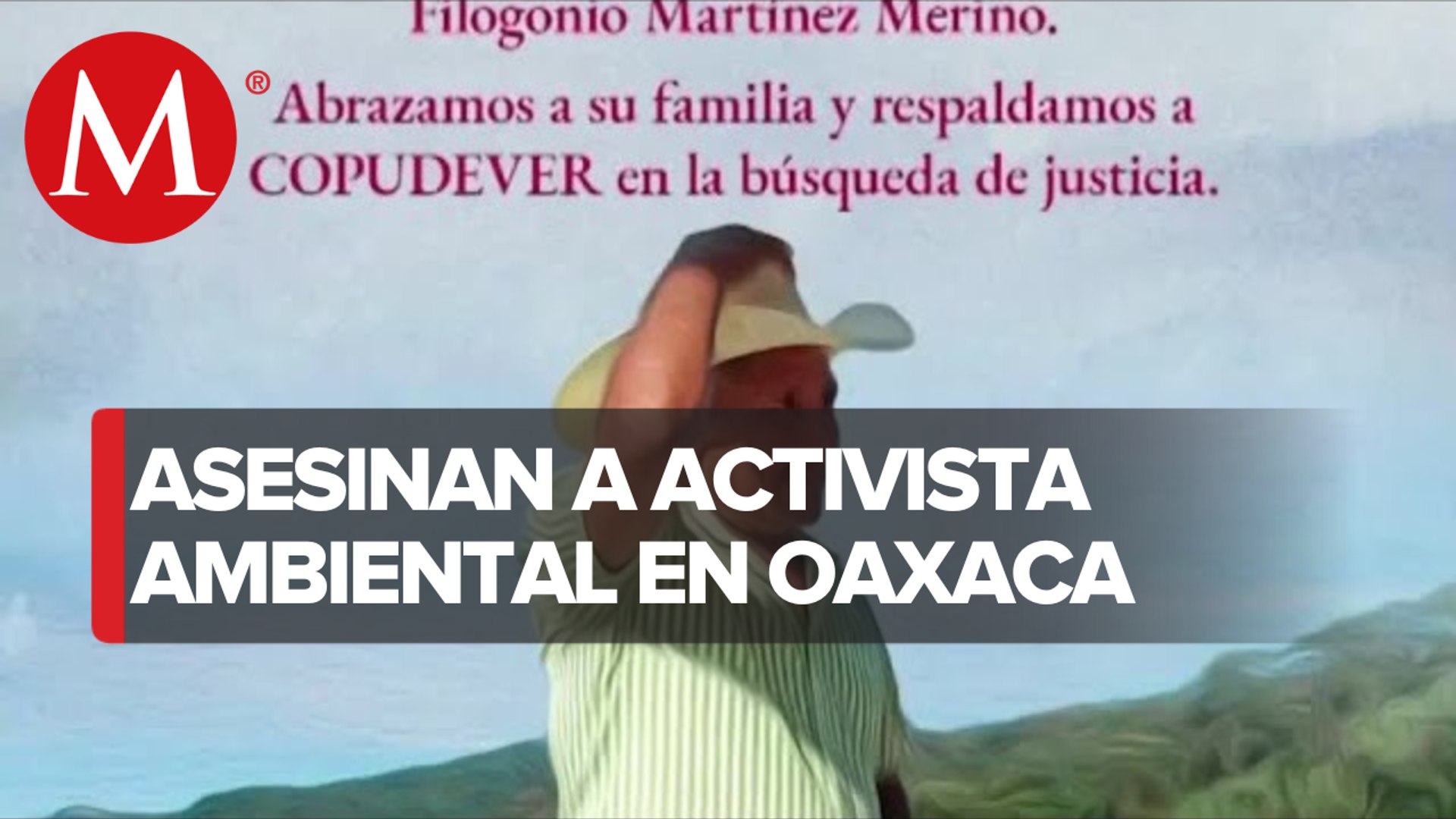 ⁣Asesinan a Filogonio Martínez Merino, activista medioambiental, en Oaxaca