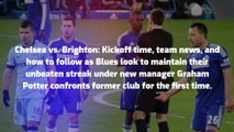 Chelsea vs. Brighton Kickoff time, team news, and how to follow as Blues look to maintain their unbeaten streak under new manager Graham Potter confronts former club for the first time