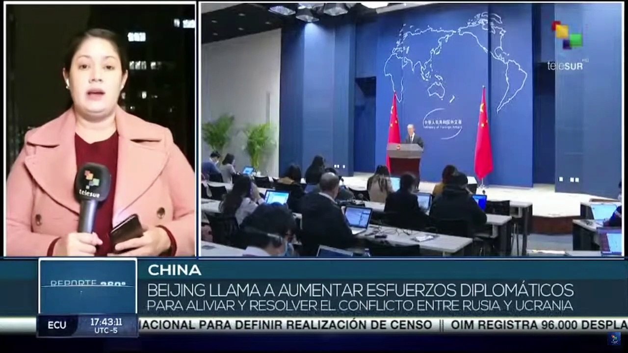 China refuerza postura diplomática para resolución del conflicto entre Rusia y Ucrania