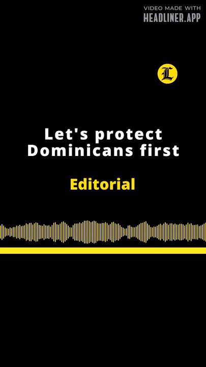 Editorial en inglés: Let's protect Dominicans first