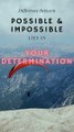 Difference between Possible & Impossible LIES IN YOUR DETERMINATION