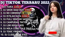 DJ TIKTOK TERBARU 2022 - DJ TIARA X DJ SIKOK BAGI DUO | VIRAL FULL BASS REMIX