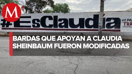 Retocan bardas de apoyo a Claudia Sheinbaum
