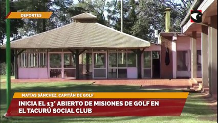 Inicia el 13° abierto de Misiones de golf en el Tacurú Social Club
