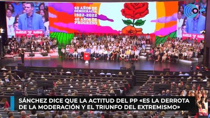 Sánchez dice que la actitud del PP «es la derrota de la moderación y el triunfo del extremismo»