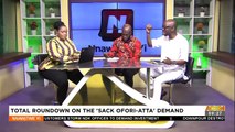 Total Round down on the 'Sack Ofori Atta' Demand Part 2 - Nnawotwi Yi on Adom TV (29-10-22)