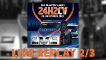 24H2CV Spa-Francorchamps 2022 [REPLAY LIVE 2/3]