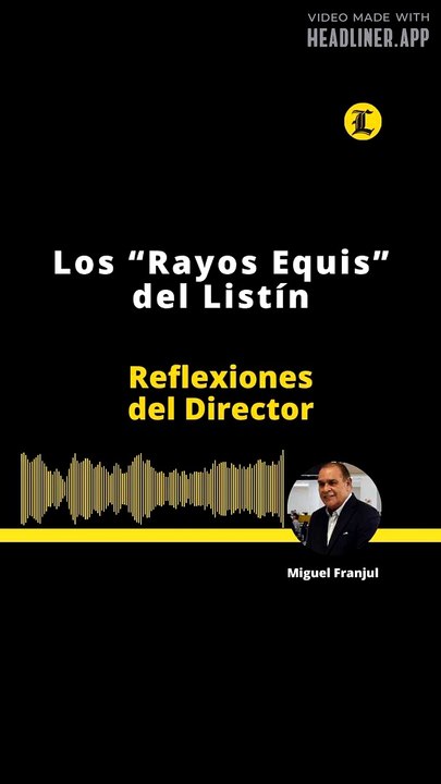 EDITORIAL: Los “Rayos Equis” del Listín