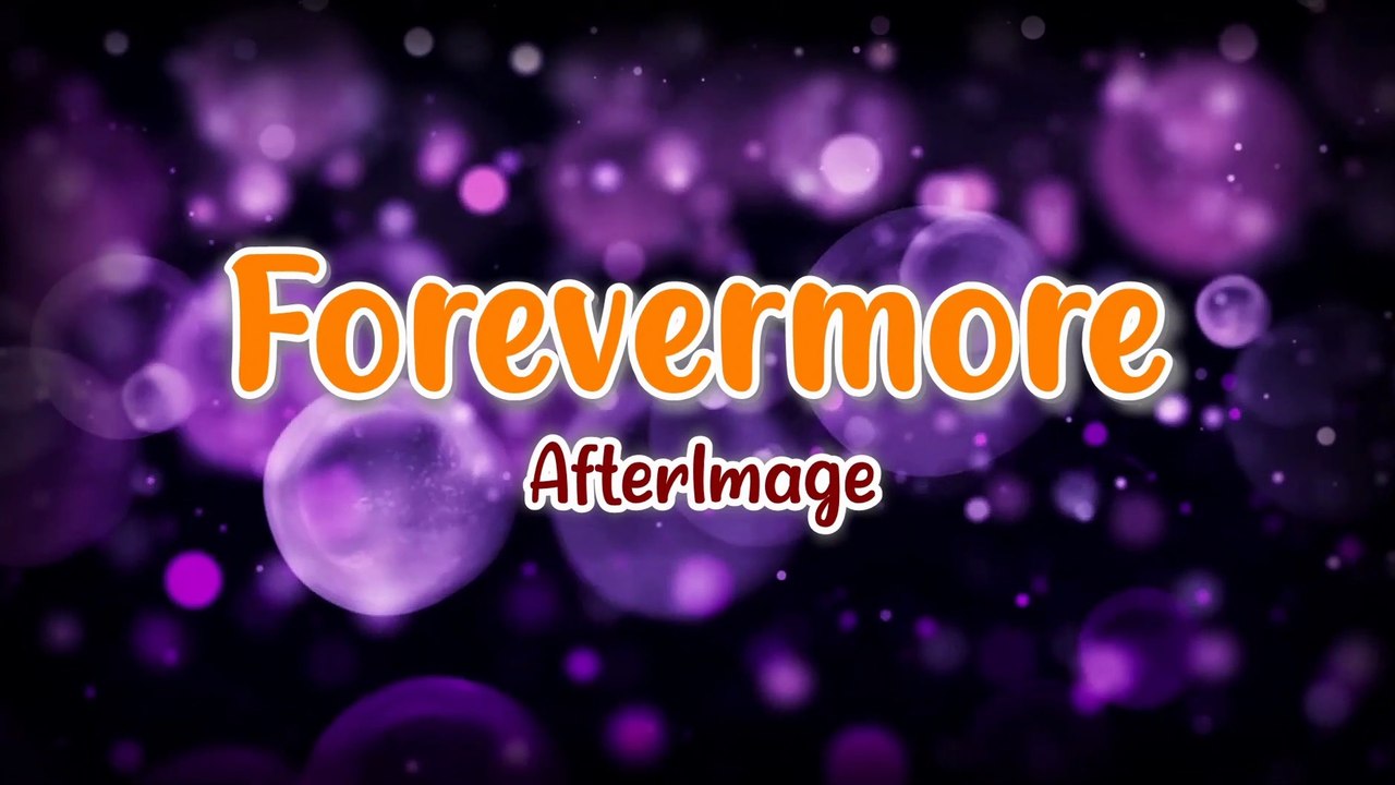 Forevermore AfterImage Karaoke Version video Dailymotion