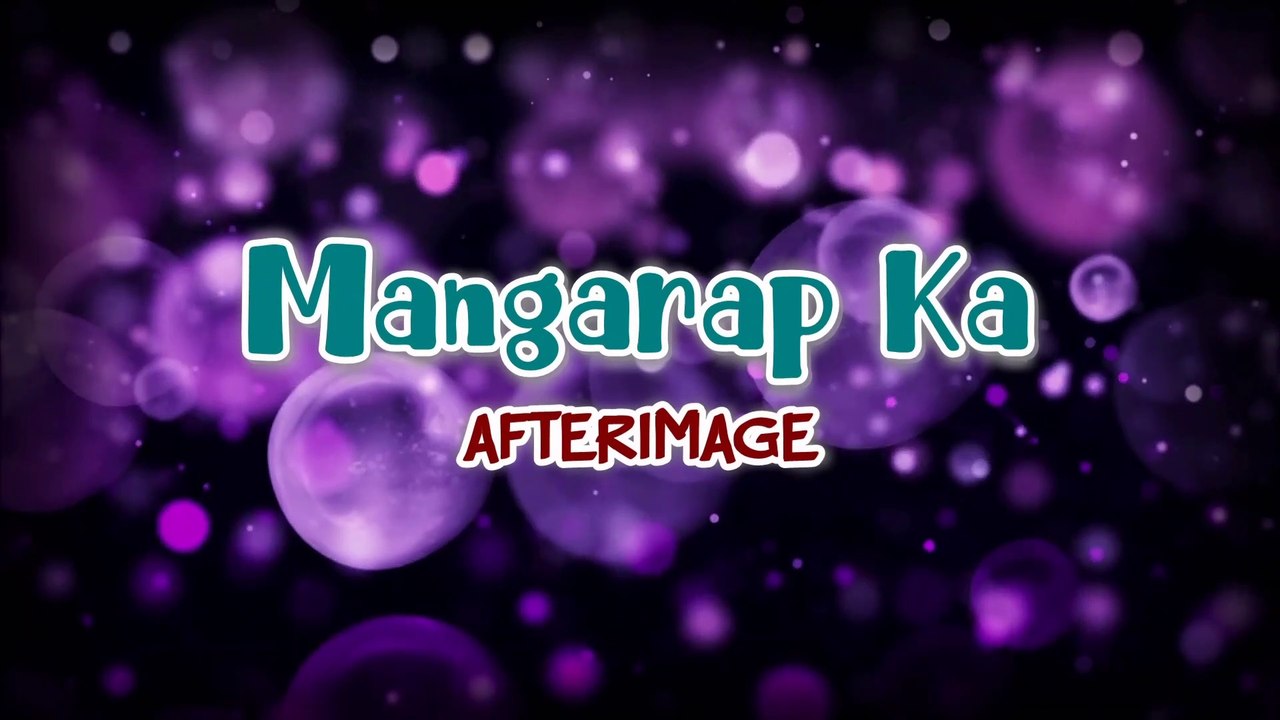 Mangarap Ka AFTERIMAGE | Karaoke Version