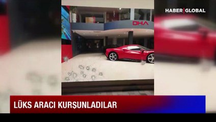 Galerideki 25 milyonluk araca kurşun yağmuru!