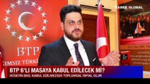 BTP 6'lı masaya kabul edilecek mi? Hüseyin Baş'tan açıklama