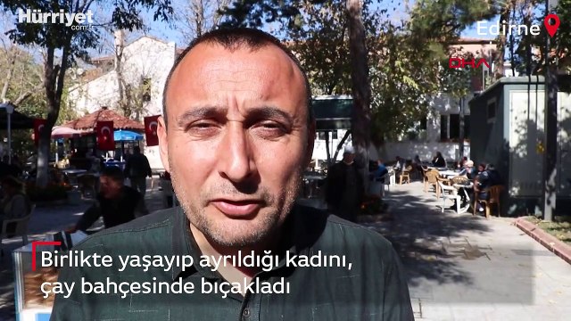 Birlikte yaşayıp ayrıldığı Cansu'yu, çay bahçesinde bıçakladı