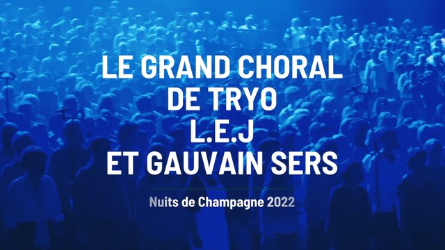 Nuits de Champagne 2022 : le Grand Choral