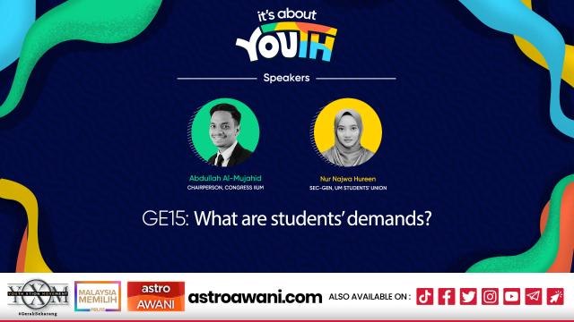 It's About YOUth: What are students’ demands for GE15?