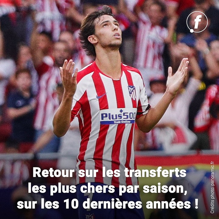 Les 10 transferts les plus chers par saison sur les 10 dernières années