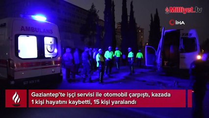 Gaziantep’te işçi servisi ile otomobil çarpıştı