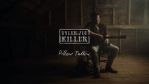 Tyler Joe Miller - Pillow Talkin'  Loft Sessions
