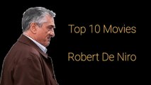 Robert De Niro :  Top 10 Movies