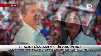 ¡Exclusivo! El factor César San Martín versión 2022 y la relación con Humala-Heredia