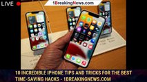 10 incredible iPhone tips and tricks for the best time-saving hacks - 1BREAKINGNEWS.COM