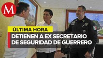 Detienen a ex secretario de seguridad de Guerrero ligado a caso Ayotzinapa
