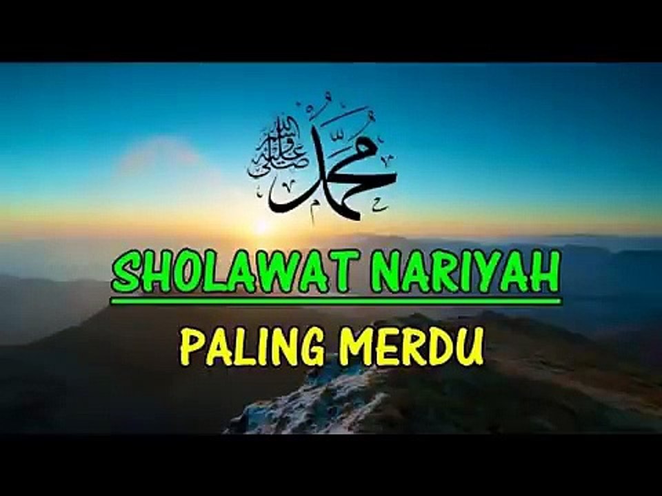 SHOLAWAT NARIYAH  MERDU BIKIN TENANG