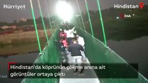 Hindistan’da köprünün çökme anına ait görüntüler ortaya çıktı