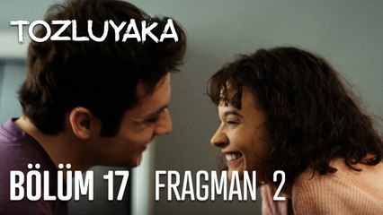 Tozluyaka 17. Bölüm 2. Fragmanı