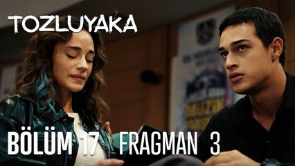 Tozluyaka 17. Bölüm 3. Fragmanı
