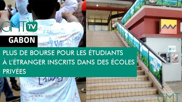 [#Reportage] #Gabon: plus de bourse pour les etudiants à l’étranger inscrits dans des ecoles privées