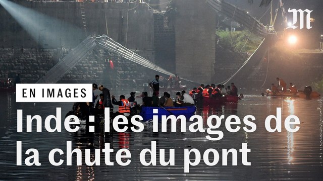 Inde : les images de l'effondrement du pont de Morbi qui a fait au moins 132 morts