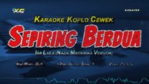 Sepiring-Berdua-Karaoke-Koplo-Nada