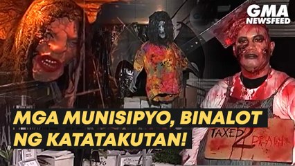Mga munisipyo, binalot ng katatakutan! | GMA News Feed