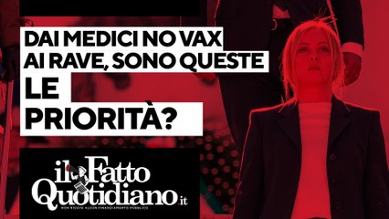 Dai medici no vax ai rave, sono queste le priorità? La diretta con Peter Gomez